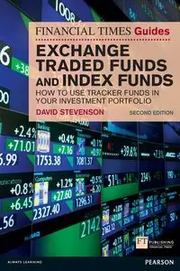 Financial Times Guide to Exchange Traded Funds and Index Funds, The (Book) - David Stevenson