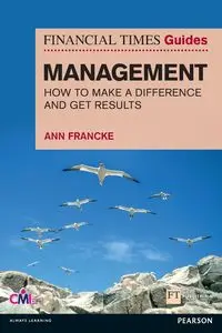 Financial Times Guide to Management, The (Book) - Ann Francke