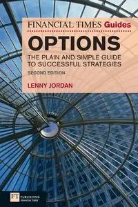 Financial Times Guide to Options, The (Book) - Jordan Lenny