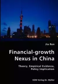 Financial-growth Nexus in China - Ren Jia