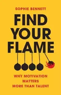 Find your flame - Bennett Sophie
