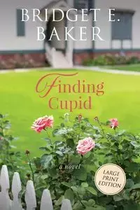 Finding Cupid - Bridget E. Baker