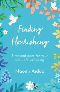 Finding Flourishing - Naomi Aidoo