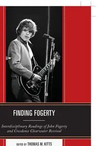 Finding Fogerty - Kitts