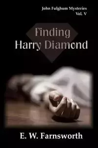 Finding Harry Diamond - Farnsworth E. W.