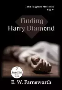 Finding Harry Diamond - Farnsworth E. W.