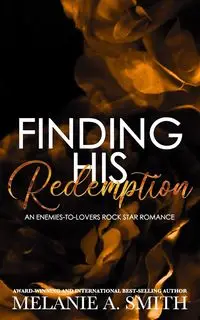 Finding His Redemption - Melanie A. Smith