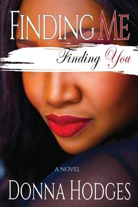 Finding Me, Finding You - Donna Hodges