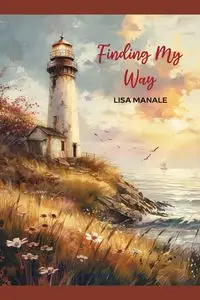 Finding My Way - Lisa Manale