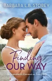 Finding Our Way - Barbara L.B. Storey