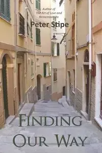 Finding Our Way - Peter Stipe