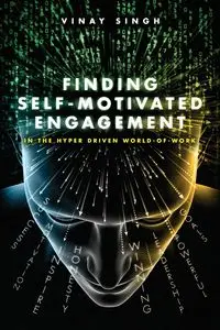 Finding Self Motivated Engagement - Singh Vinay