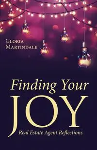 Finding Your Joy - Gloria Martindale