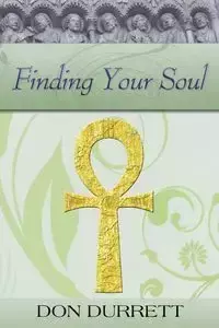 Finding Your Soul - Don Durrett