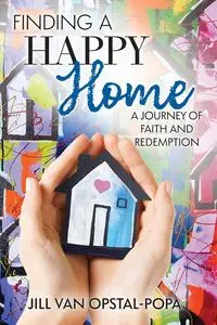 Finding a Happy Home - van Jill Opstal-Popa