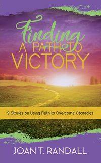 Finding a Path to Victory - Randall Joan T.