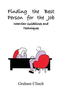 Finding the Best Person for the Job - Graham Clinch