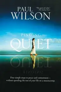 Finding the Quiet - Wilson Paul