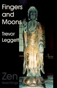 Fingers and Moons - Trevor Leggett