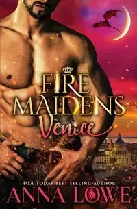 Fire Maidens - Anna Lowe