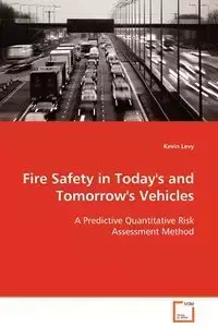 Fire Safety in Today's and Tomorrow's Vehicles - Kevin Levy