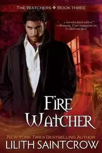 Fire Watcher - Saintcrow Lilith