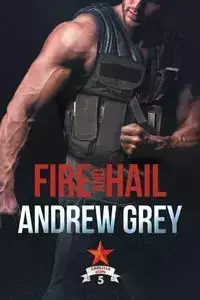 Fire and Hail - Andrew Grey