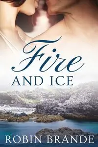 Fire and Ice - Brande Robin