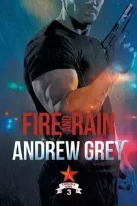 Fire and Rain - Andrew Grey