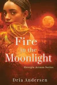 Fire in the Moonlight - Andersen Dria