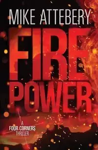 Firepower - Mike Attebery