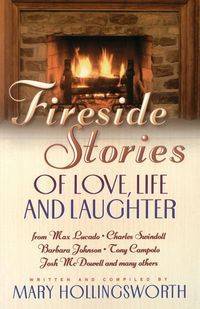 Fireside Stories of Love, Life, and Laughter - Mary Hollingsworth