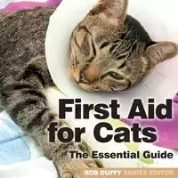 First Aid for Cats - Duffy Robert