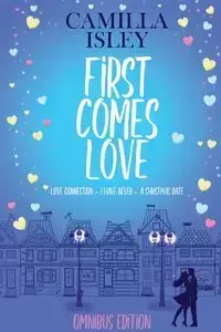 First Comes Love - Camilla Isley