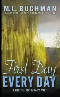 First Day, Every Day - Buchman M. L.