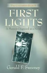 First Lights - Gerald F. Sweeney