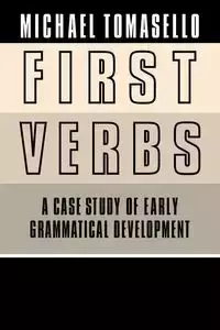 First Verbs - Michael Tomasello