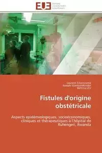 Fistules d'origine obstétricale - Collectif