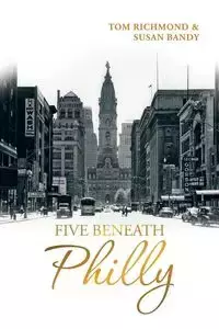 Five Beneath Philly - Tom Richmond