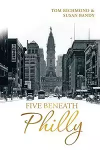 Five Beneath Philly - Tom Richmond