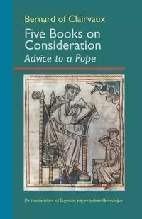 Five Books on Consideration - Bernard of Clairvaux