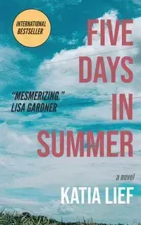 Five Days in Summer - Katia Lief