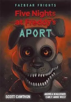 Five Nights At Freddy's. Aport w.2 - Scott Cawthon