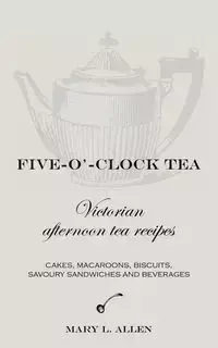 Five-O'-Clock Tea - L. Allen Mary