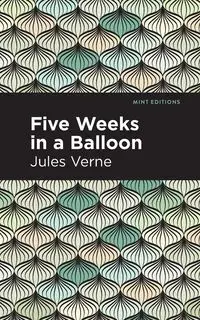 Five Weeks in a Balloon - Jules Verne