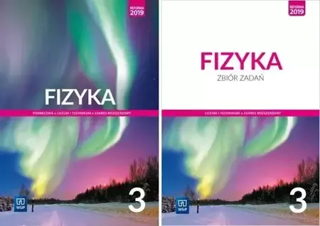 Fizyka 3 Podręcznik Zbiór zadań Rozszerzony WSiP - Barbara Sagnowska, Maria Fiałkowska, Jadwiga Salach