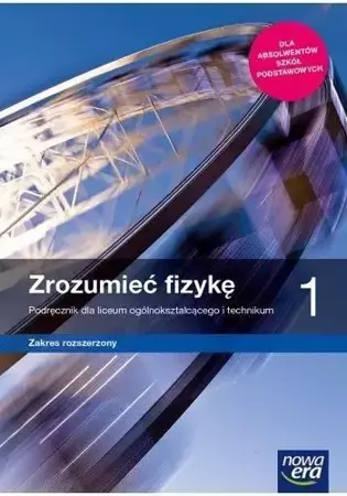 Fizyka LO 1 Zrozumieć fizykę Podr. ZR 2019 NE - Marcin Braun, Agnieszka Byczuk, Krzysztof Byczuk,