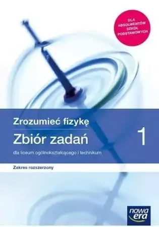 Fizyka LO 1 Zrozumieć fizykę Zbiór ZR 2019 NE - Bogdan Mendel, Janusz Mendel, Teresa Stolecka, El