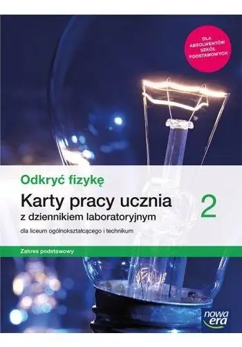 Fizyka LO 2 Odkryć fizykę KP ZP 2020 NE - Bartłomiej Piotrowski, Izabela Kondratowicz