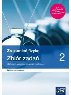 Fizyka LO 2 Zrozumieć fizykę Zbiór ZR 2020 NE - Bogdan Mendel, Janusz Mendel, Teresa Stolecka, El